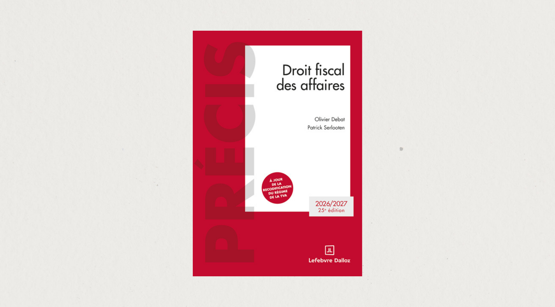 Illustration de l'article Précis -  Droit fiscal des affaires 2026-2027 - Dalloz